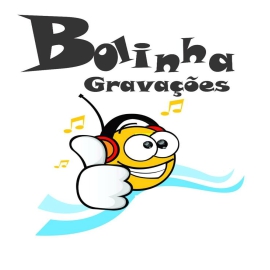 BOLINHA GRAVAÇÕES